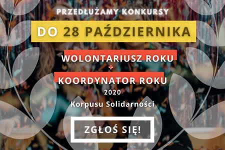 Przedłużamy konkursy na Wolontariusza i Koordynatora Roku Korpusu Solidarności 2020!