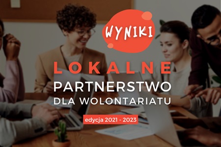 Wyniki oceny merytorycznej: Regionalne Partnerstwo dla Wolontariatu [edycja 2021-2023]